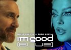 David Guetta & Bebe Rexha - I'm Good (Blue)